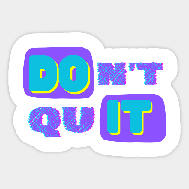 DOIT from dont quit typography Sticker by Rantang Kecil